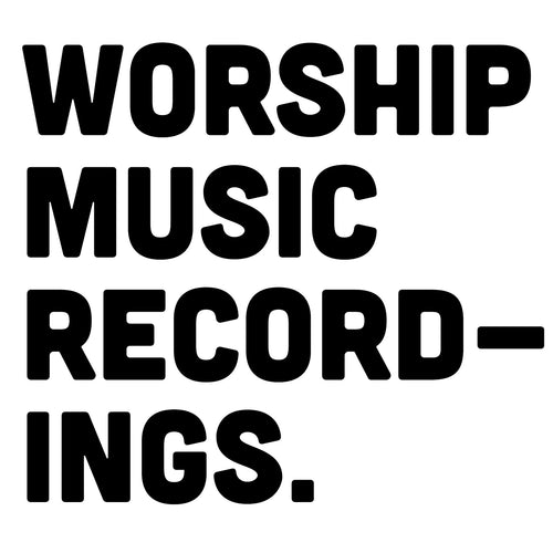 Worship Music Recordings.